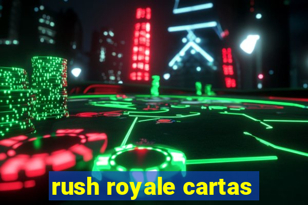 rush royale cartas